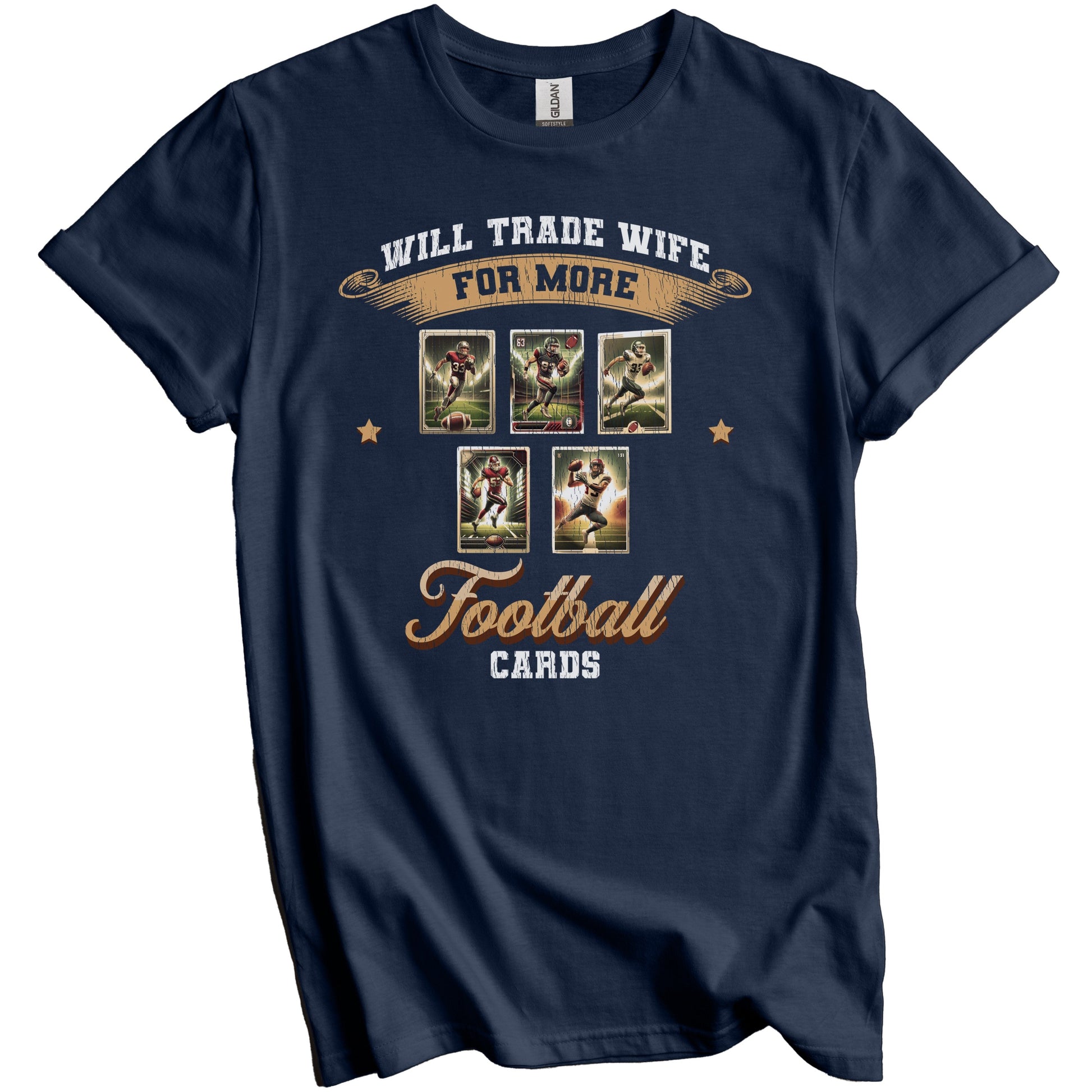 Will Trade Wife For More Cards Funny Football Card Husband T-Shirt