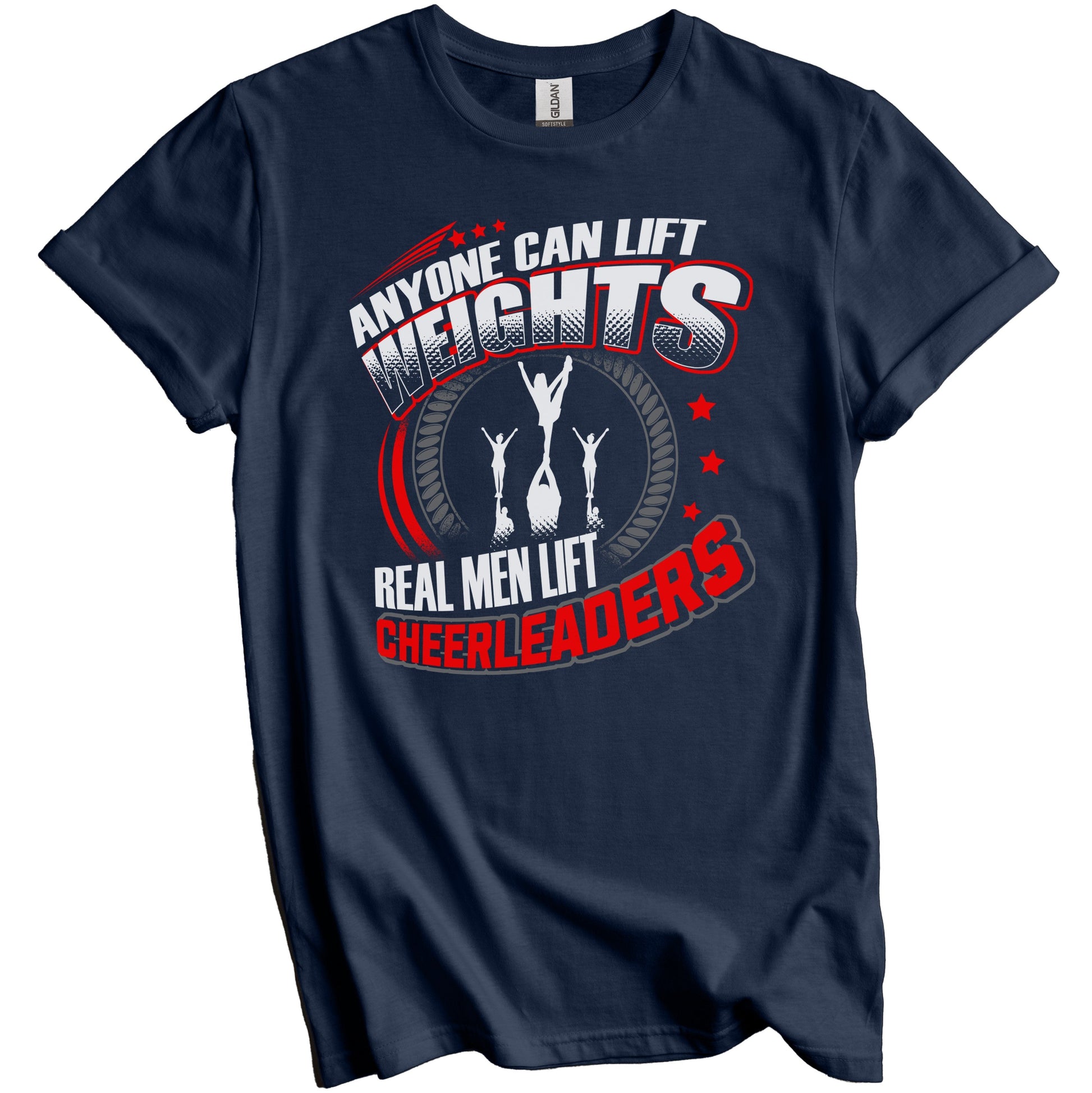 Male Cheerleader Real Men Lift Cheerleaders Funny Cheer T-Shirt