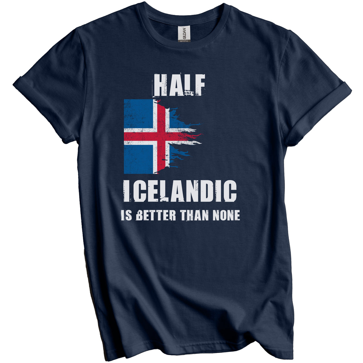 Half Icelandic Is Better Than None Funny Iceland T-Shirt