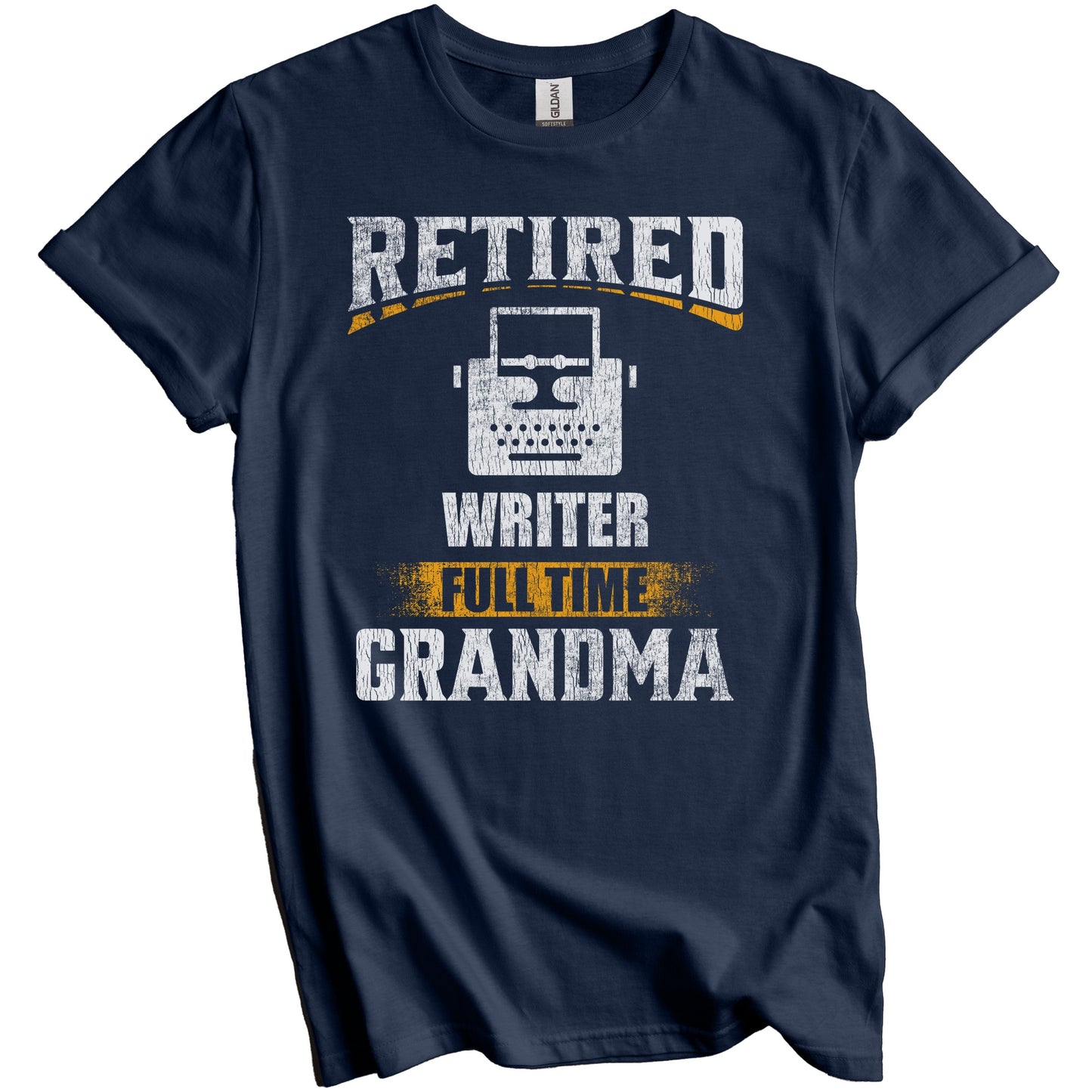 Retired Writer Full Time Grandma Funny Grandparent T-Shirt - Retirement Party Gift