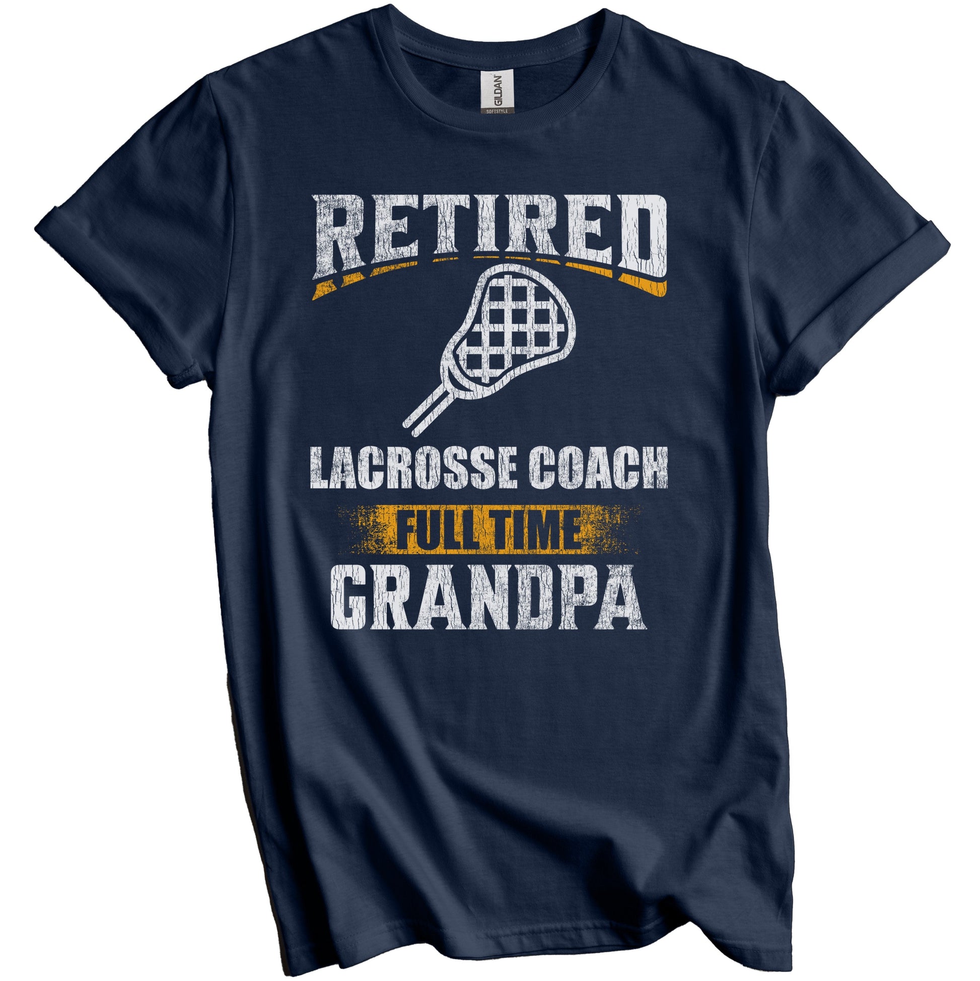 Retired Lacrosse Coach Full Time Grandpa Funny Grandparent T-Shirt - Retirement Party Gift