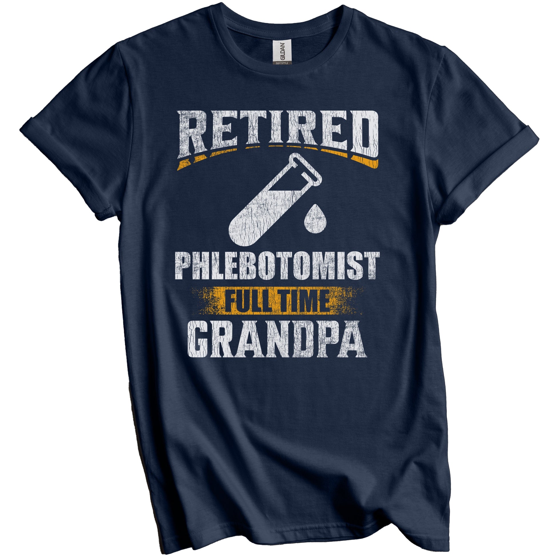 Retired Phlebotomist Full Time Grandpa Funny Grandparent T-Shirt - Retirement Party Gift