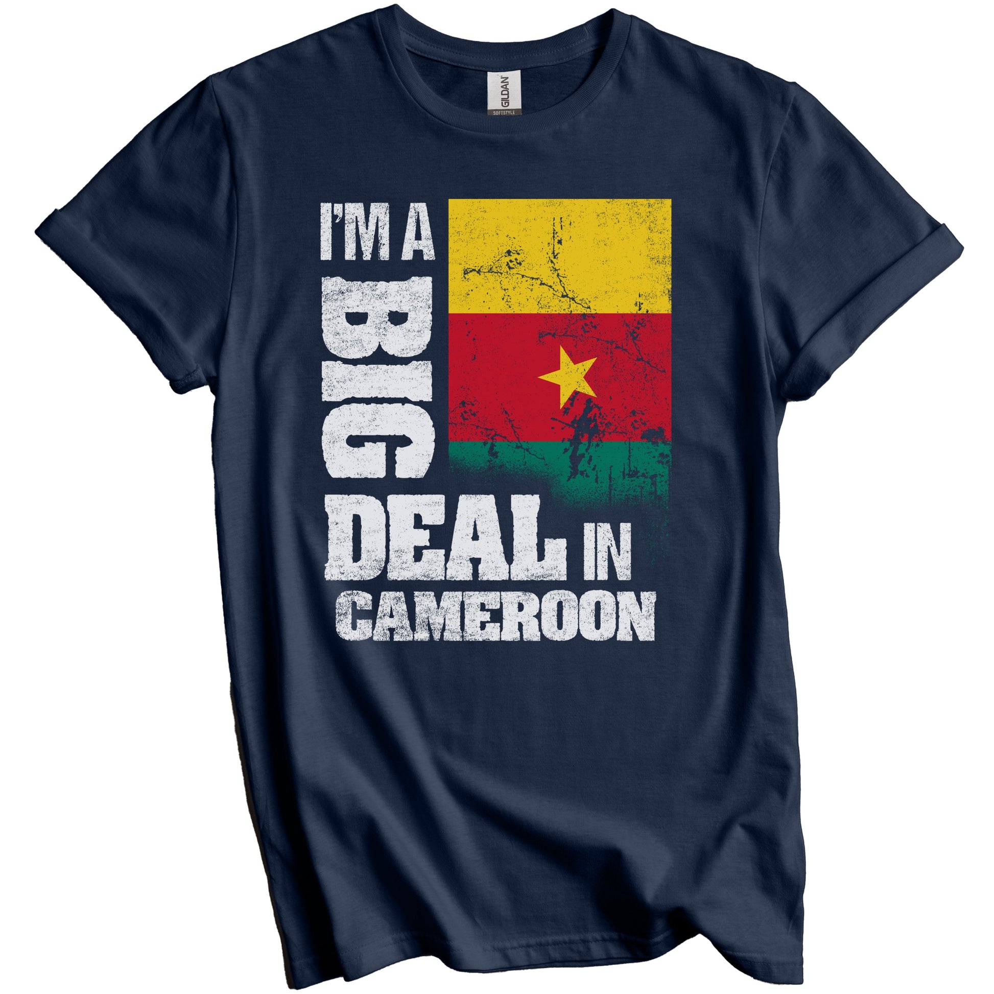 I'm A Big Deal In Cameroon Funny Cameroonian Flag T-Shirt