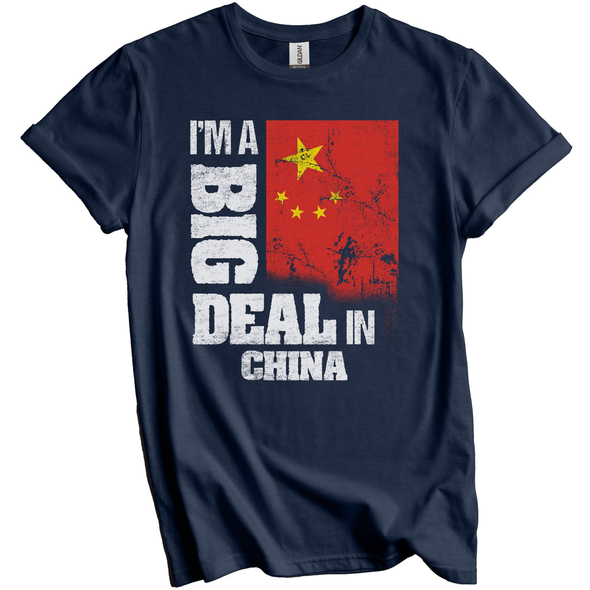 I'm A Big Deal In China Funny Chinese Flag T-Shirt