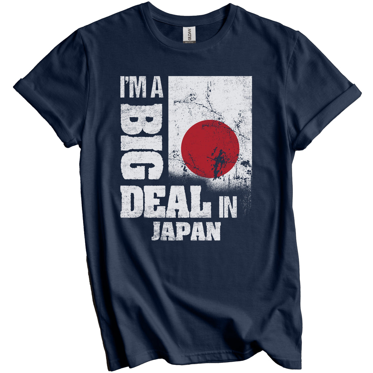I'm A Big Deal In Japan Funny Japanese Flag T-Shirt