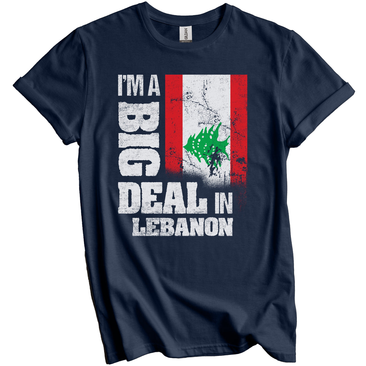 I'm A Big Deal In Lebanon Funny Lebanese Flag T-Shirt
