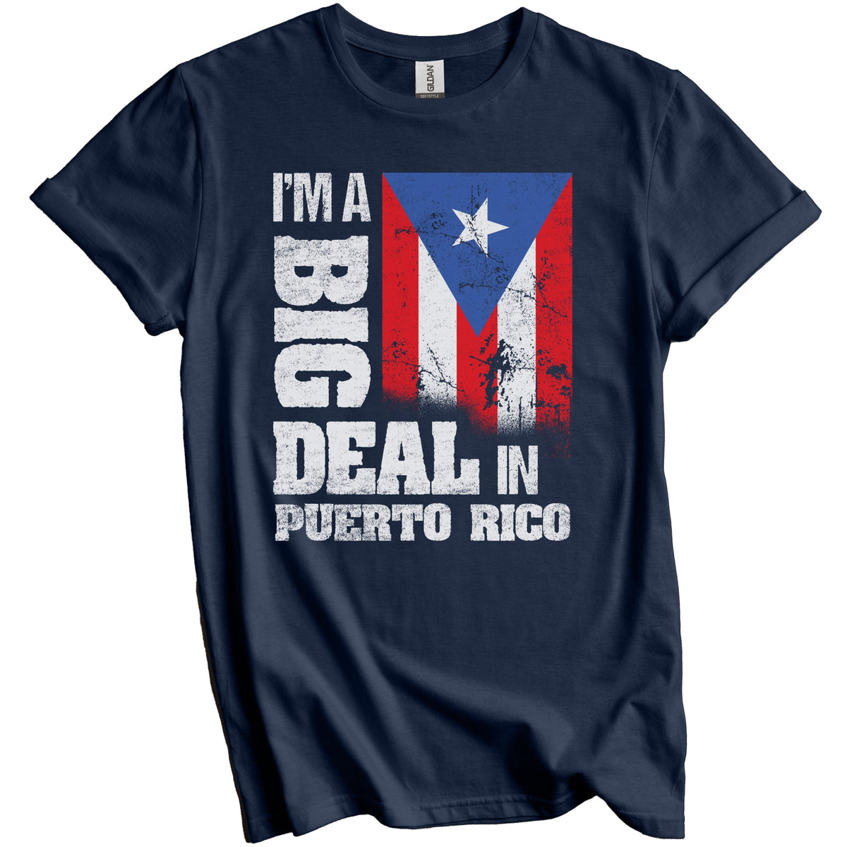 I'm A Big Deal In Puerto Rico Funny Puerto Rican Flag T-Shirt