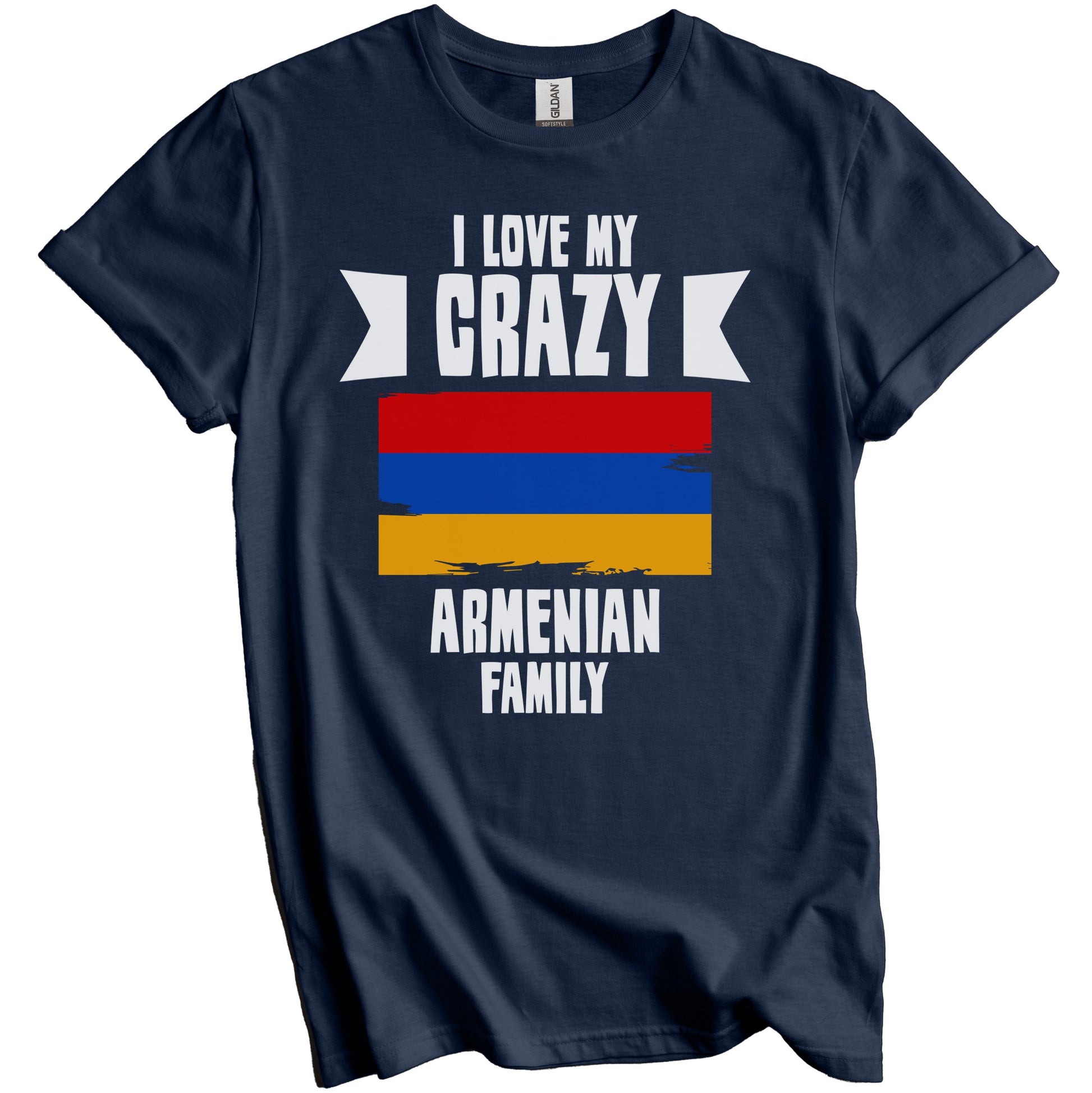 I Love My Crazy Armenian Family Funny Armenia Flag T-Shirt