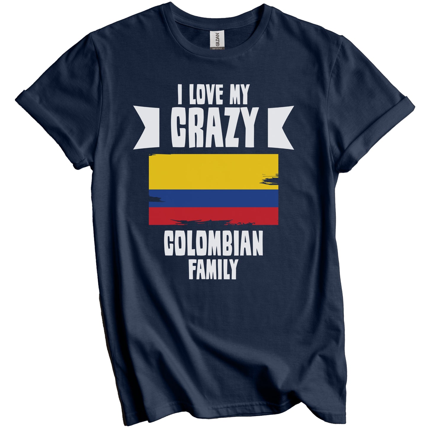 I Love My Crazy Colombian Family Funny Colombia Flag T-Shirt