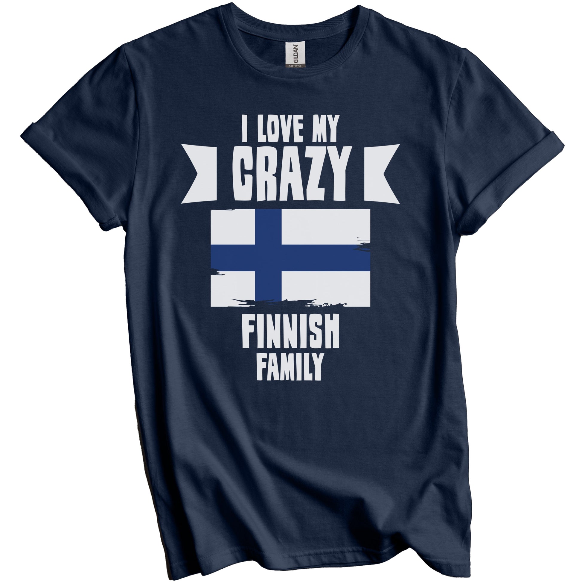 I Love My Crazy Finnish Family Funny Finland Flag T-Shirt