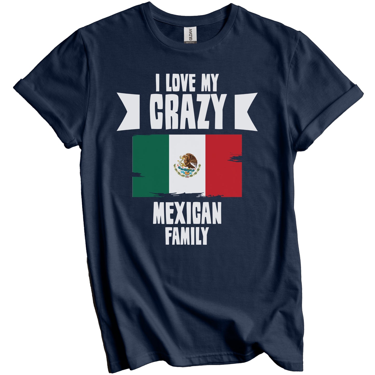 I Love My Crazy Mexican Family Funny Mexico Flag T-Shirt