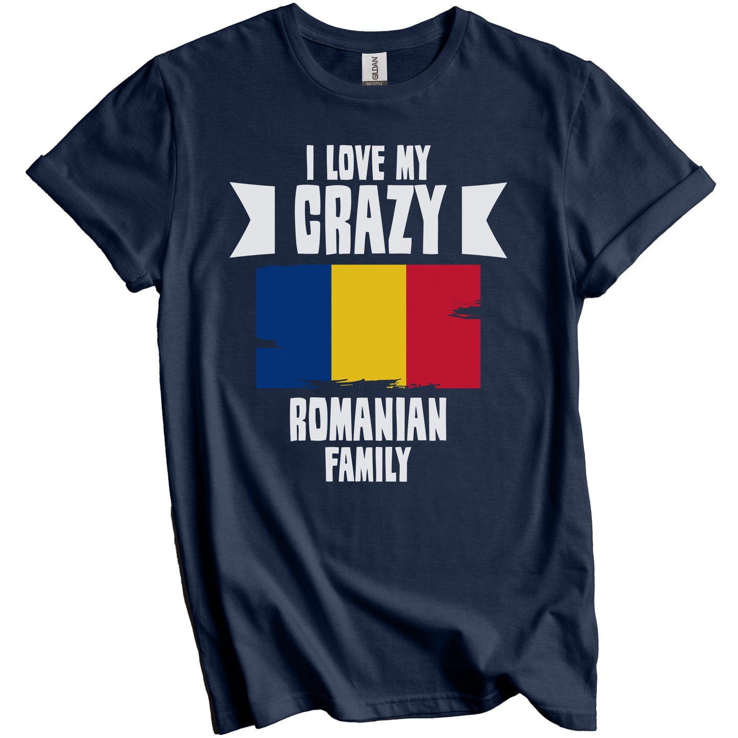 I Love My Crazy Romanian Family Funny Romania Flag T-Shirt