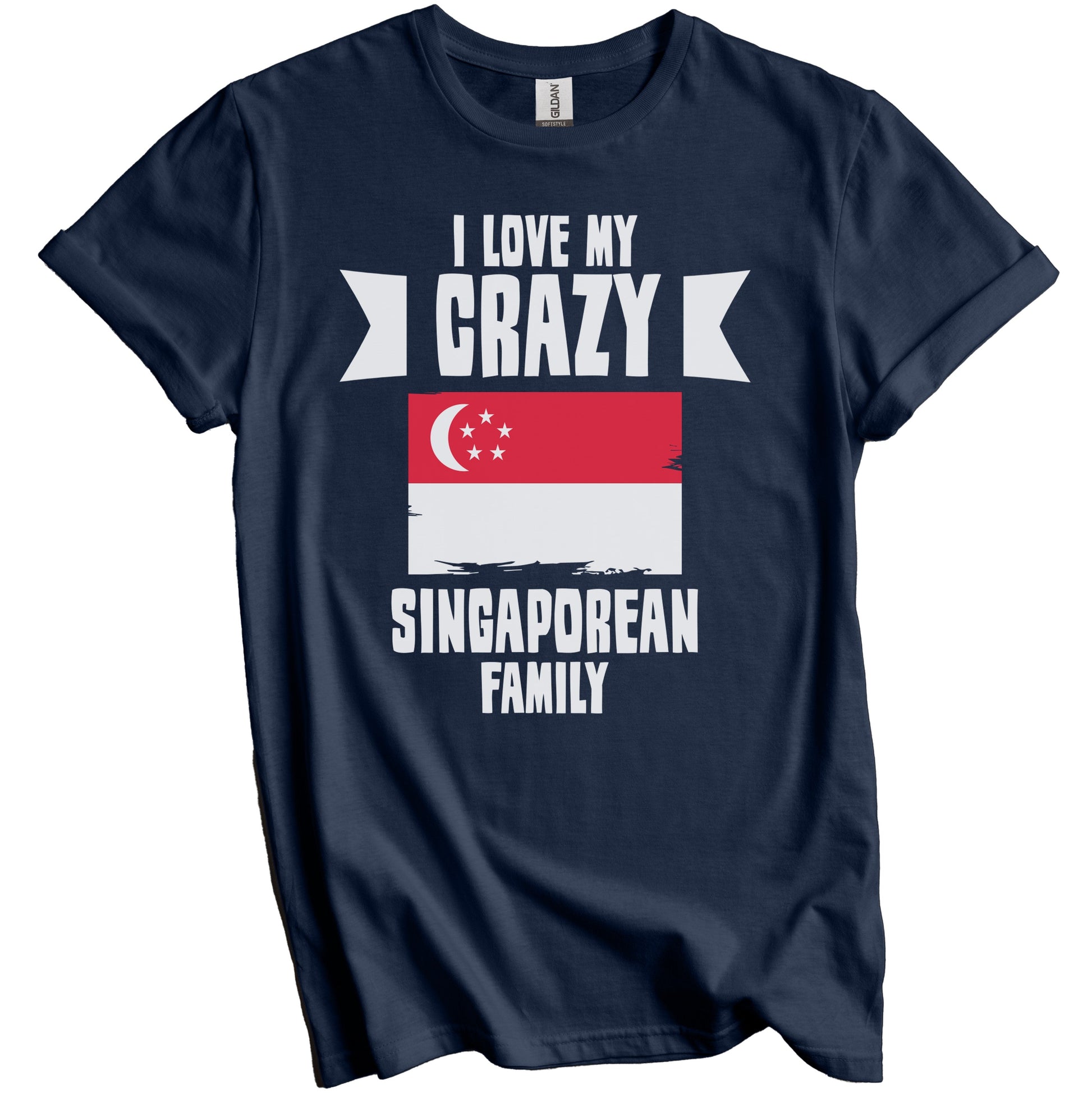 I Love My Crazy Singaporean Family Funny Singapore Flag T-Shirt