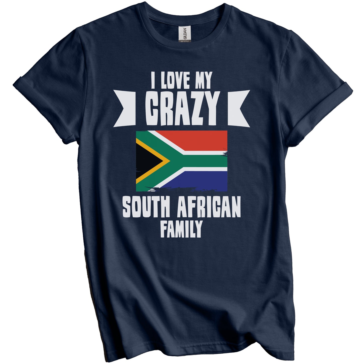 I Love My Crazy South African Family Funny South Africa Flag T-Shirt