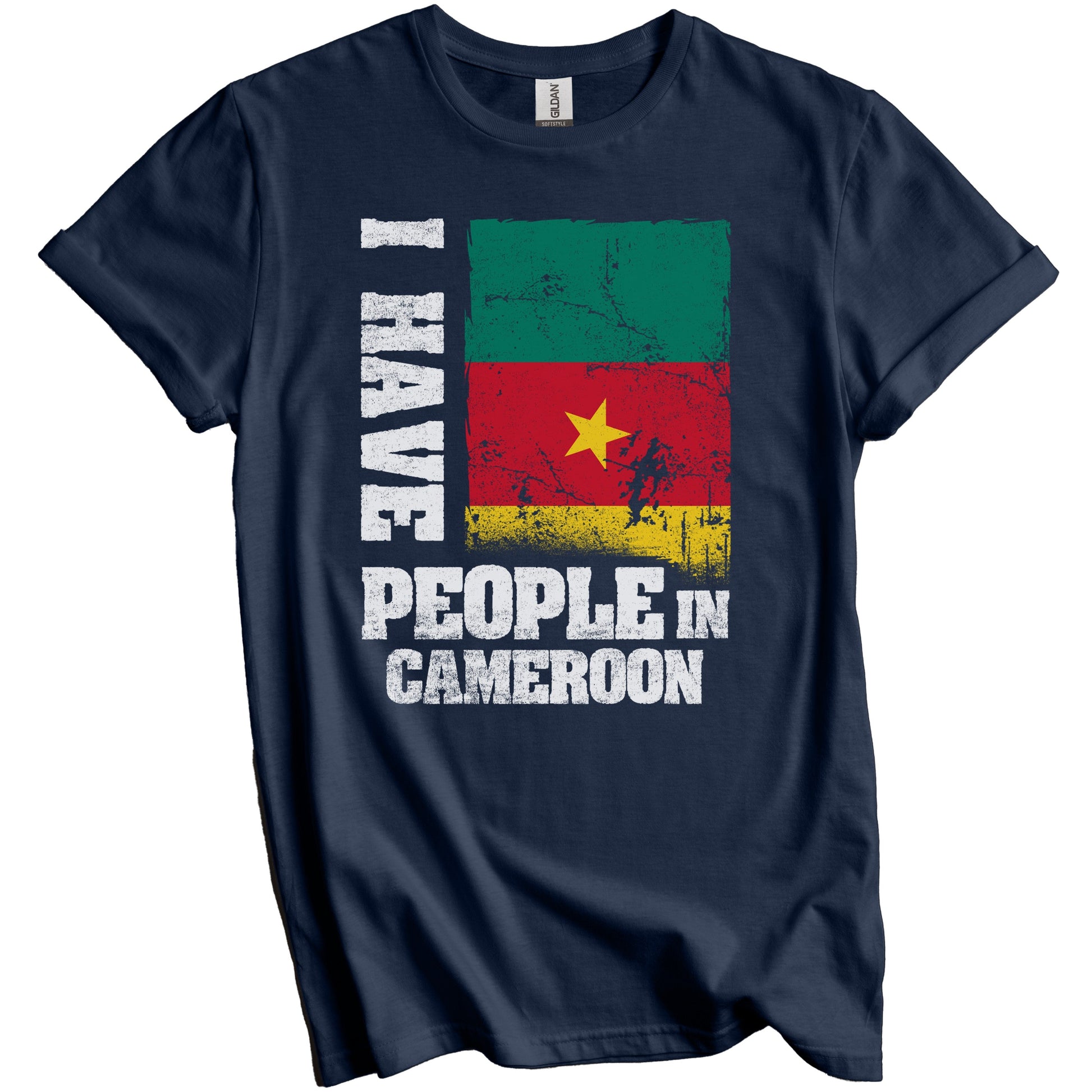 I Have People In Cameroon Cameroonian Flag T-Shirt