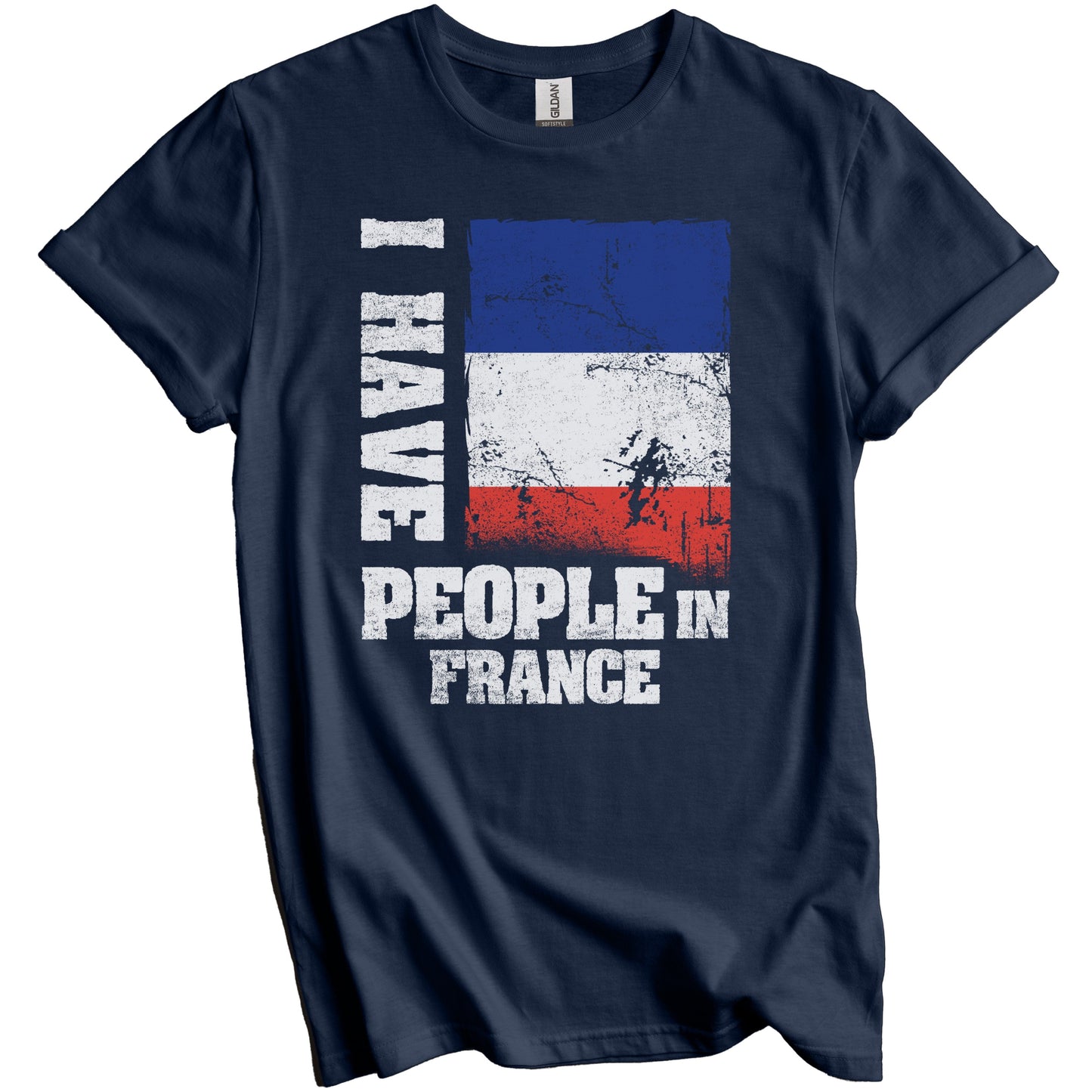 I Have People In France French Flag T-Shirt