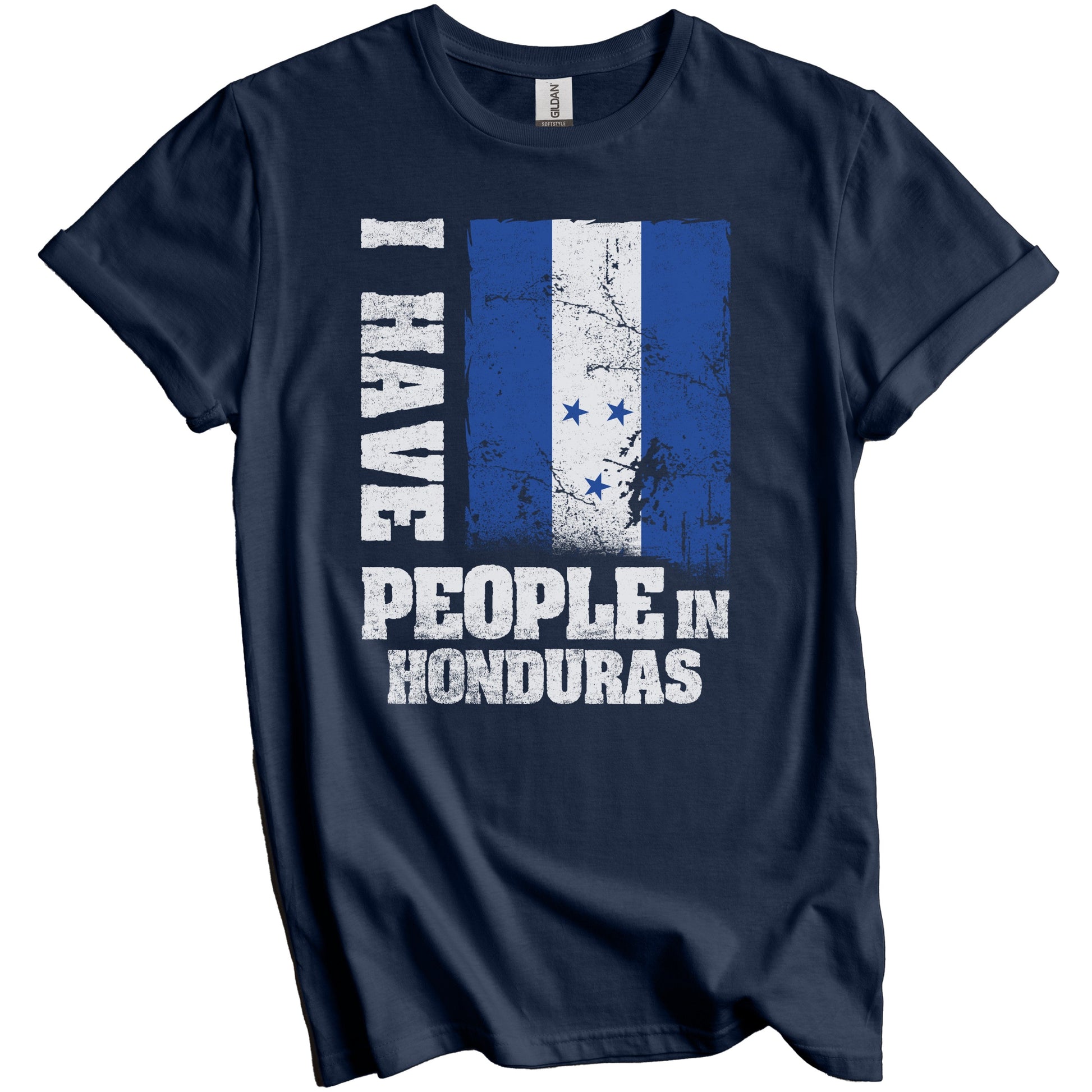 I Have People In Honduras Honduran Flag T-Shirt