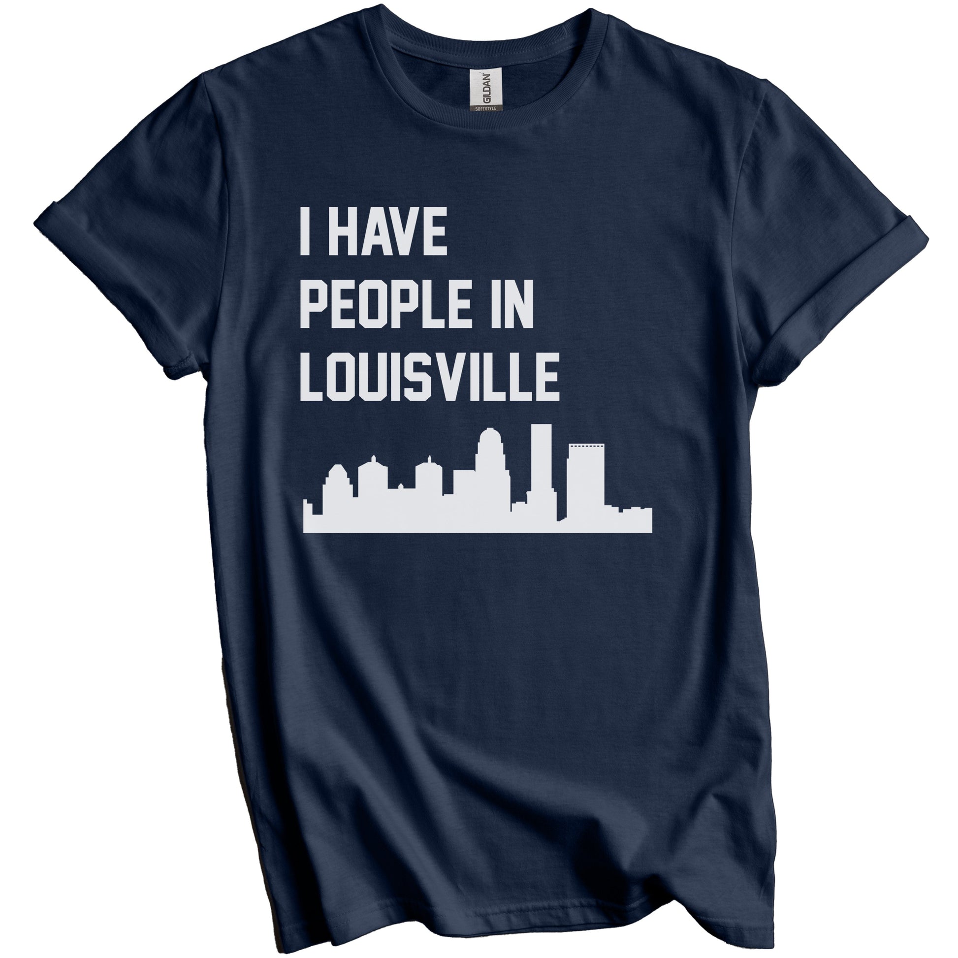 I Have People In Louisville Kentucky Skyline T-Shirt