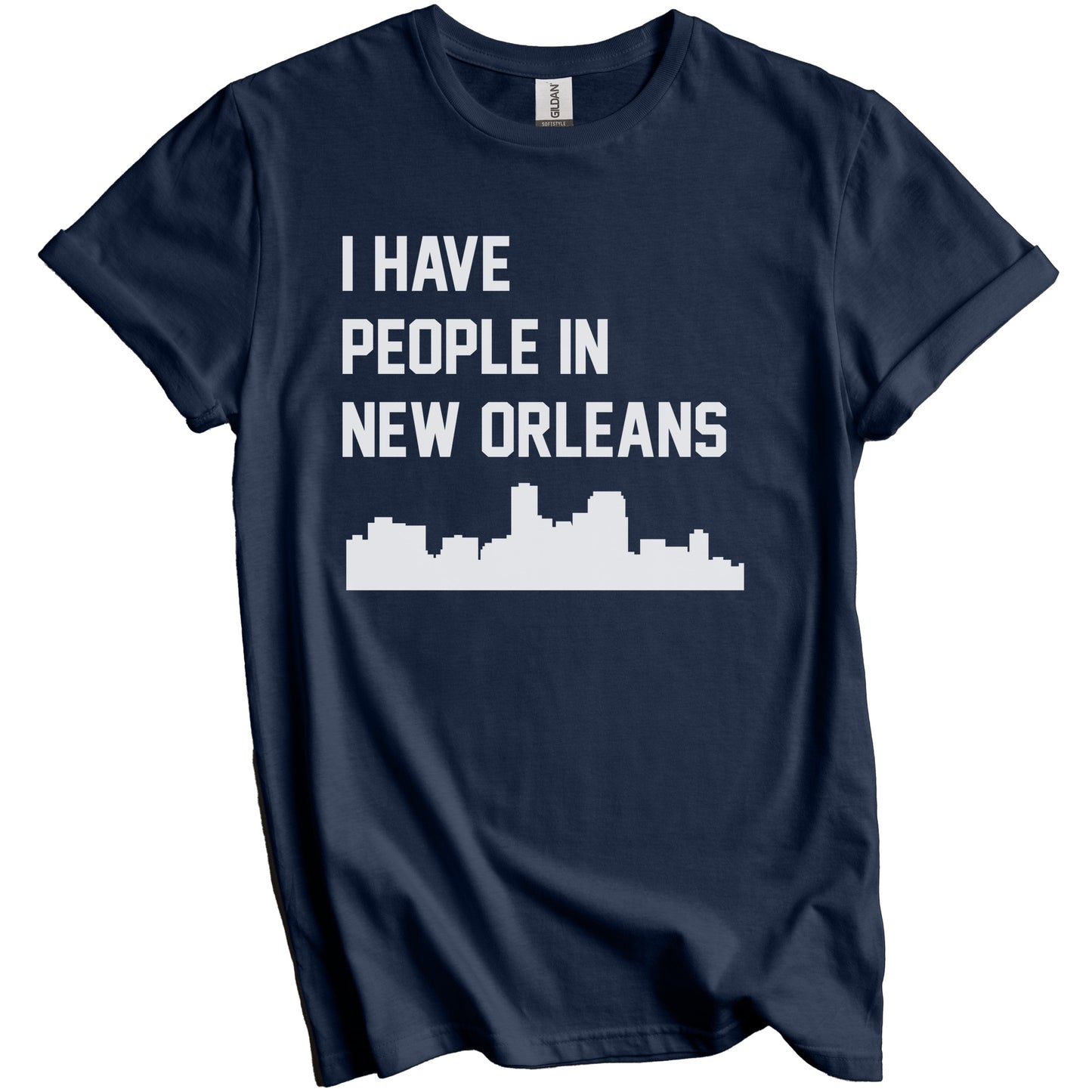 I Have People In New Orleans Louisiana Skyline T-Shirt