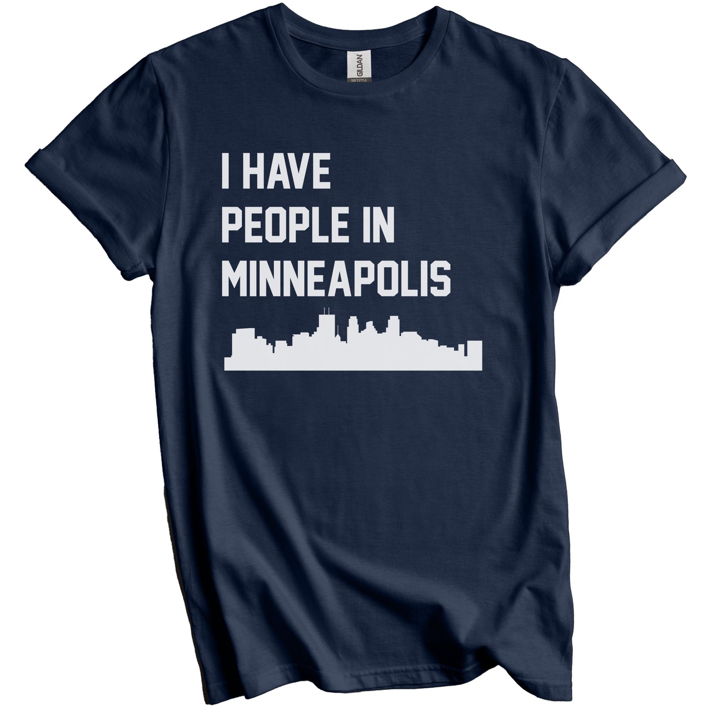 I Have People In Minneapolis Minnesota Skyline T-Shirt