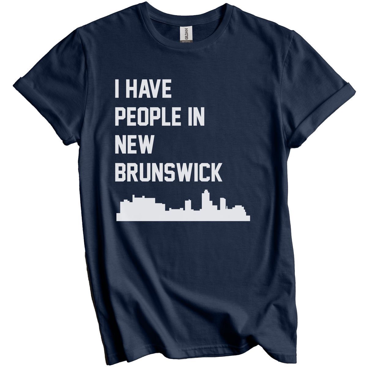 I Have People In New Brunswick New Jersey Skyline T-Shirt