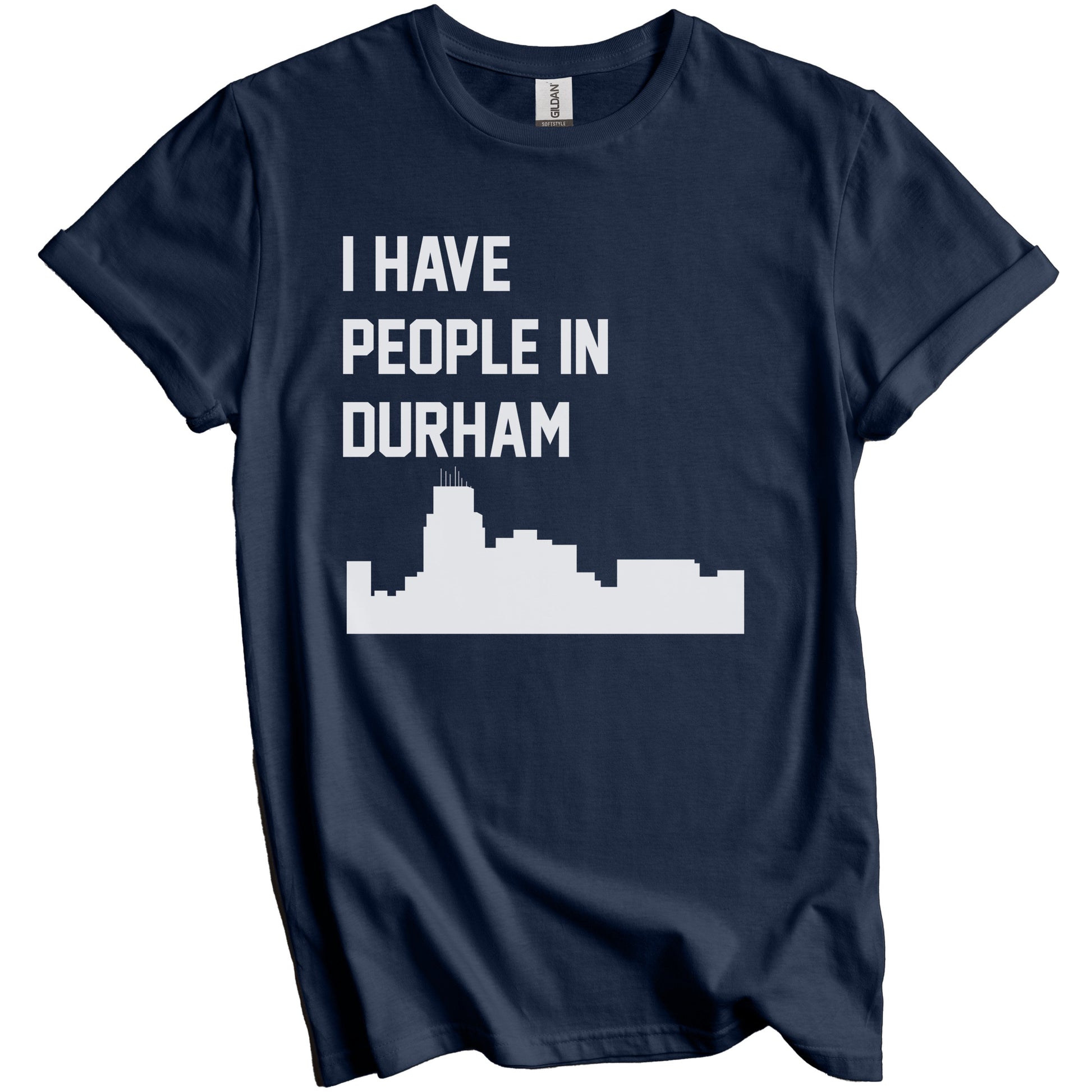 I Have People In Durham North Carolina Skyline T-Shirt