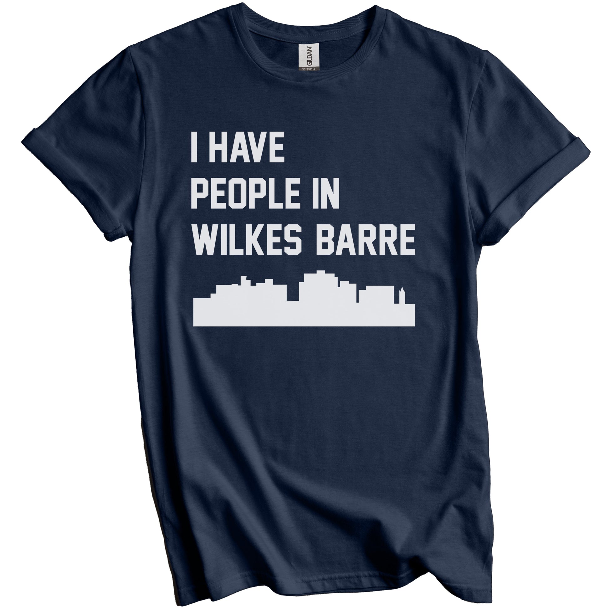 I Have People In Wilkes-Barre Pennsylvania Skyline T-Shirt