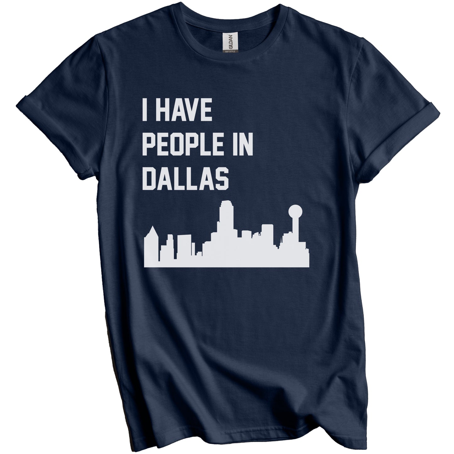 I Have People In Dallas Texas Skyline T-Shirt