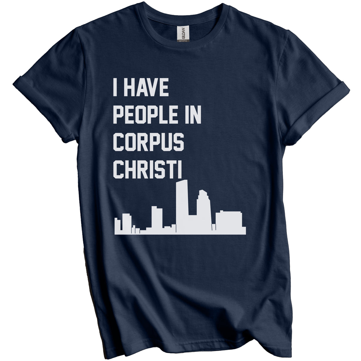 I Have People In Corpus Christi Texas Skyline T-Shirt