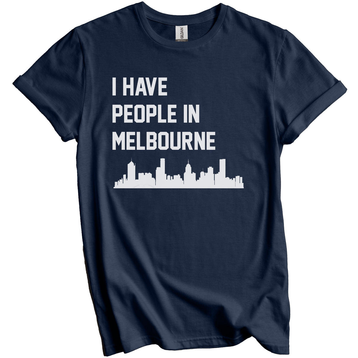 I Have People In Melbourne Australia Skyline T-Shirt