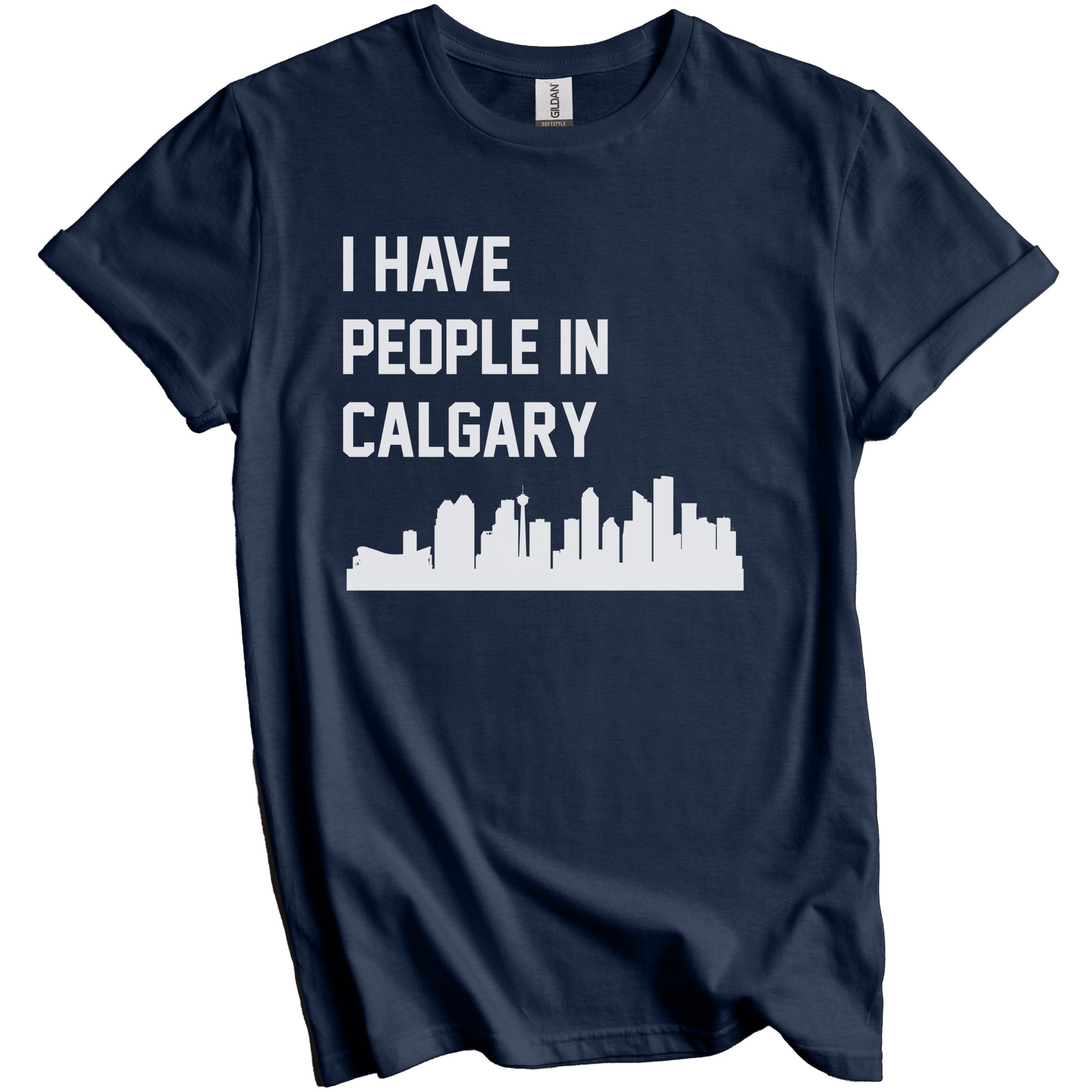 I Have People In Calgary Alberta Canada Skyline T-Shirt