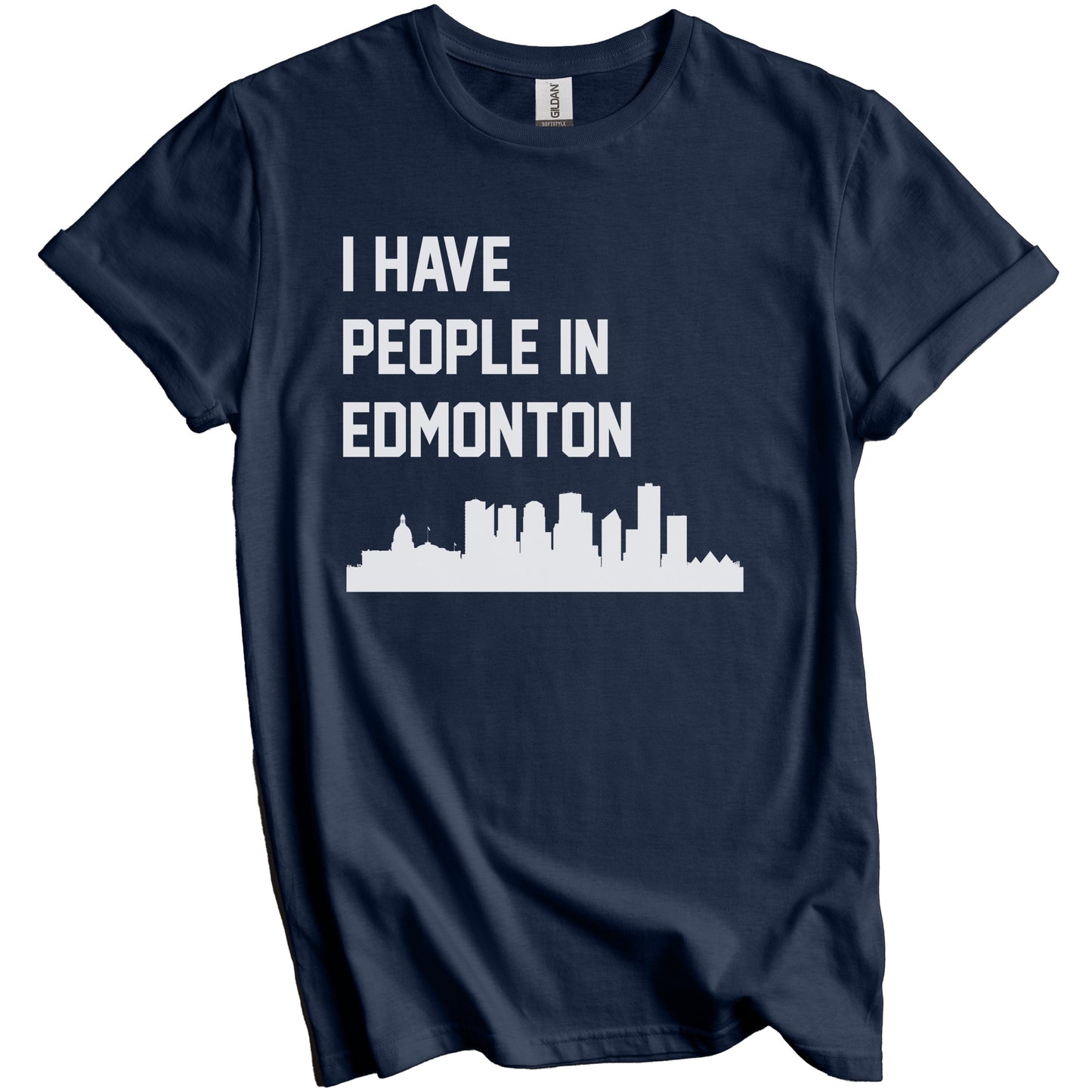 I Have People In Edmonton Alberta Canada Skyline T-Shirt