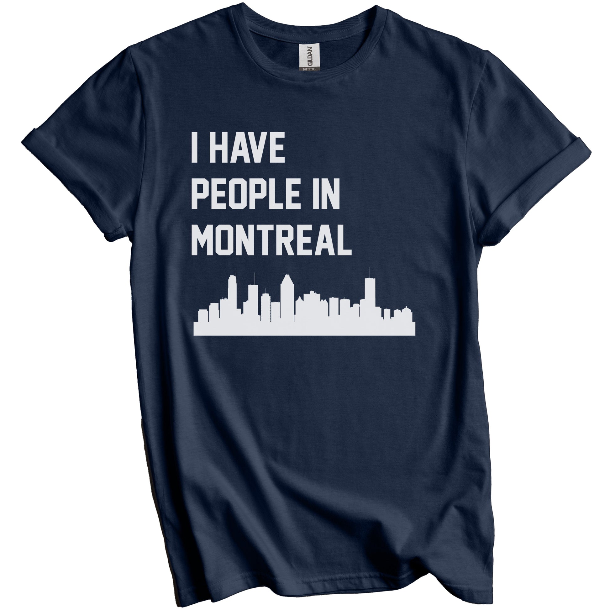 I Have People In Montreal Quebec Canada Skyline T-Shirt