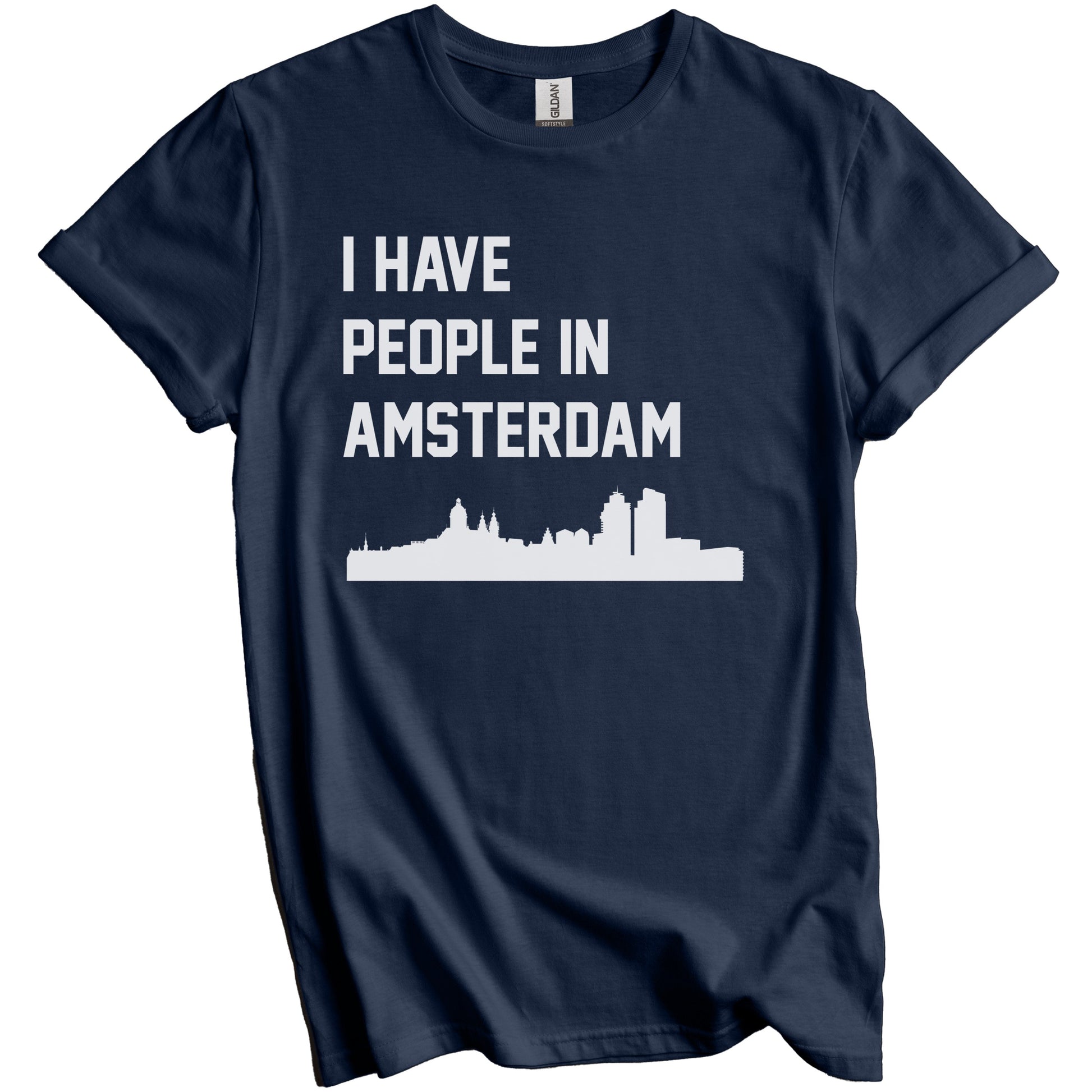 I Have People In Amsterdam Netherlands Skyline T-Shirt
