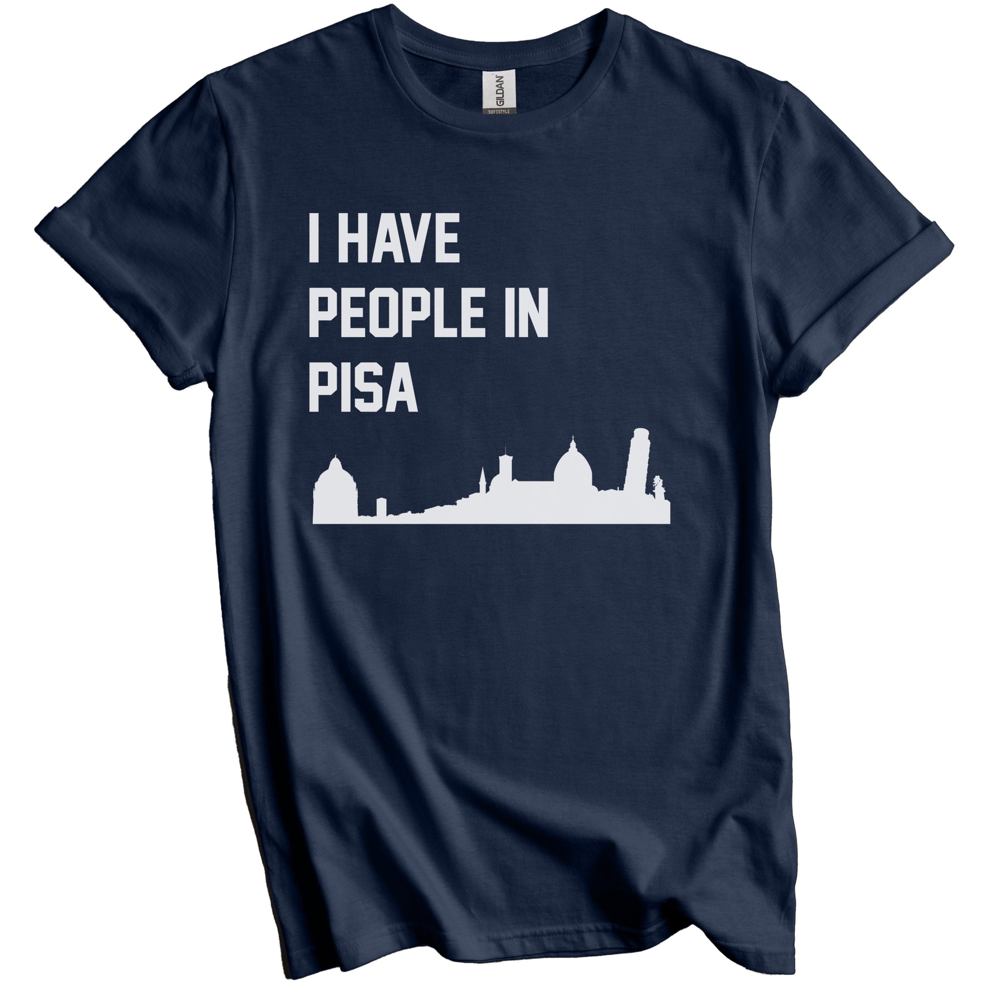 I Have People In Pisa Italy Skyline T-Shirt