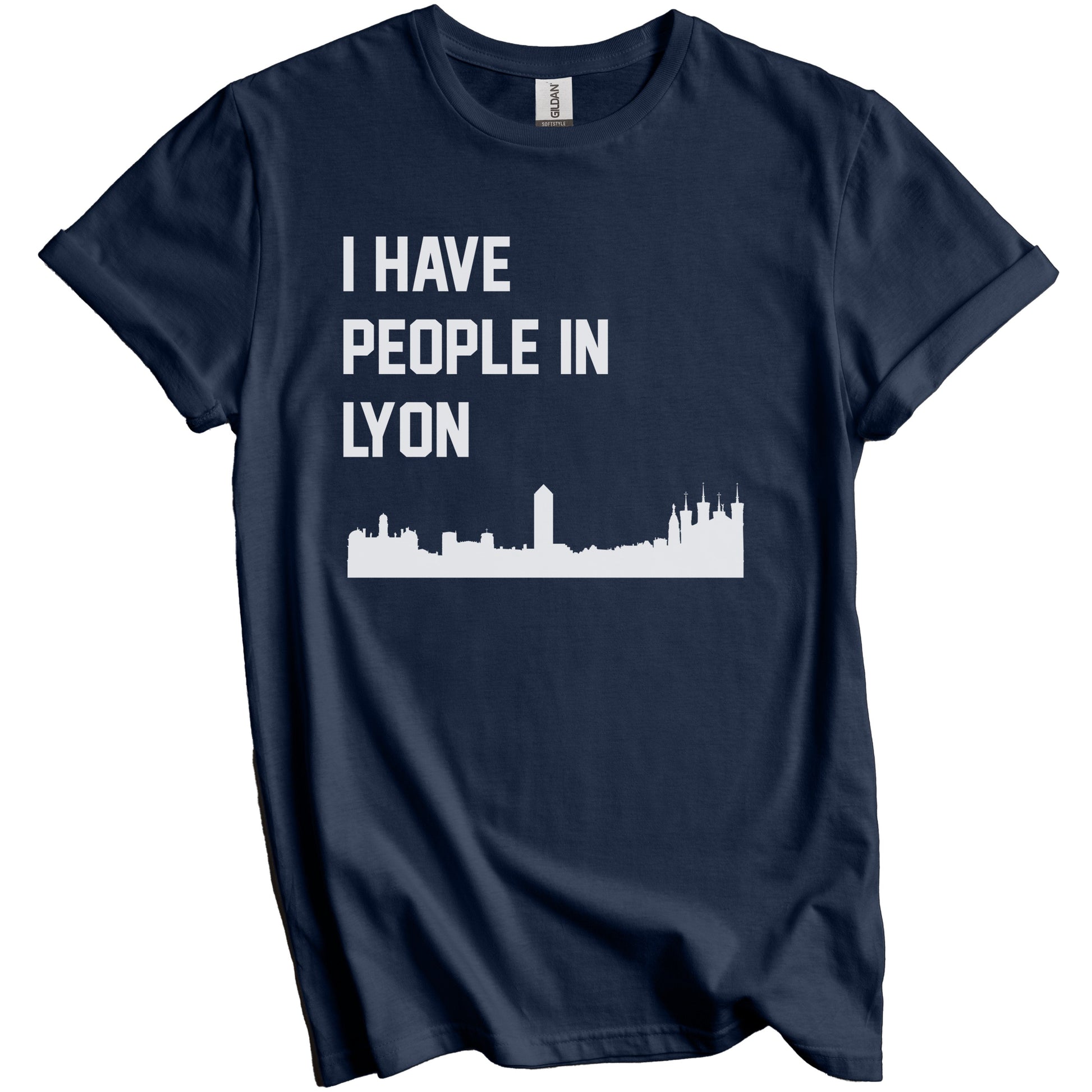 I Have People In Lyon France Skyline T-Shirt