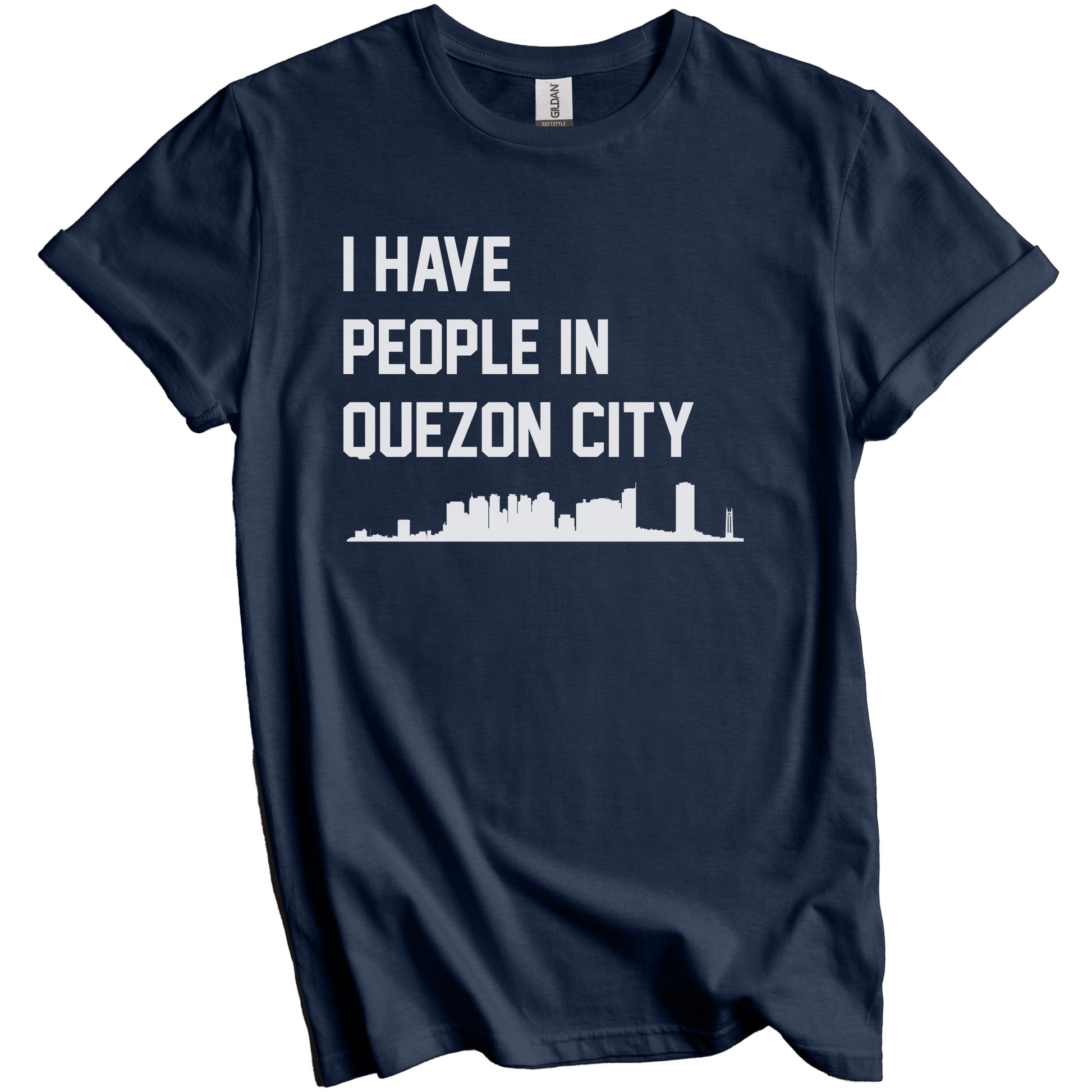 I Have People In Quezon City Philippines Skyline T-Shirt