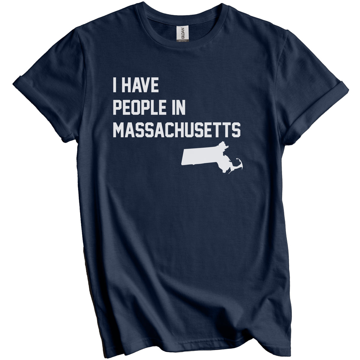 I Have People In Massachusetts T-Shirt - Massachusettan Family Gift