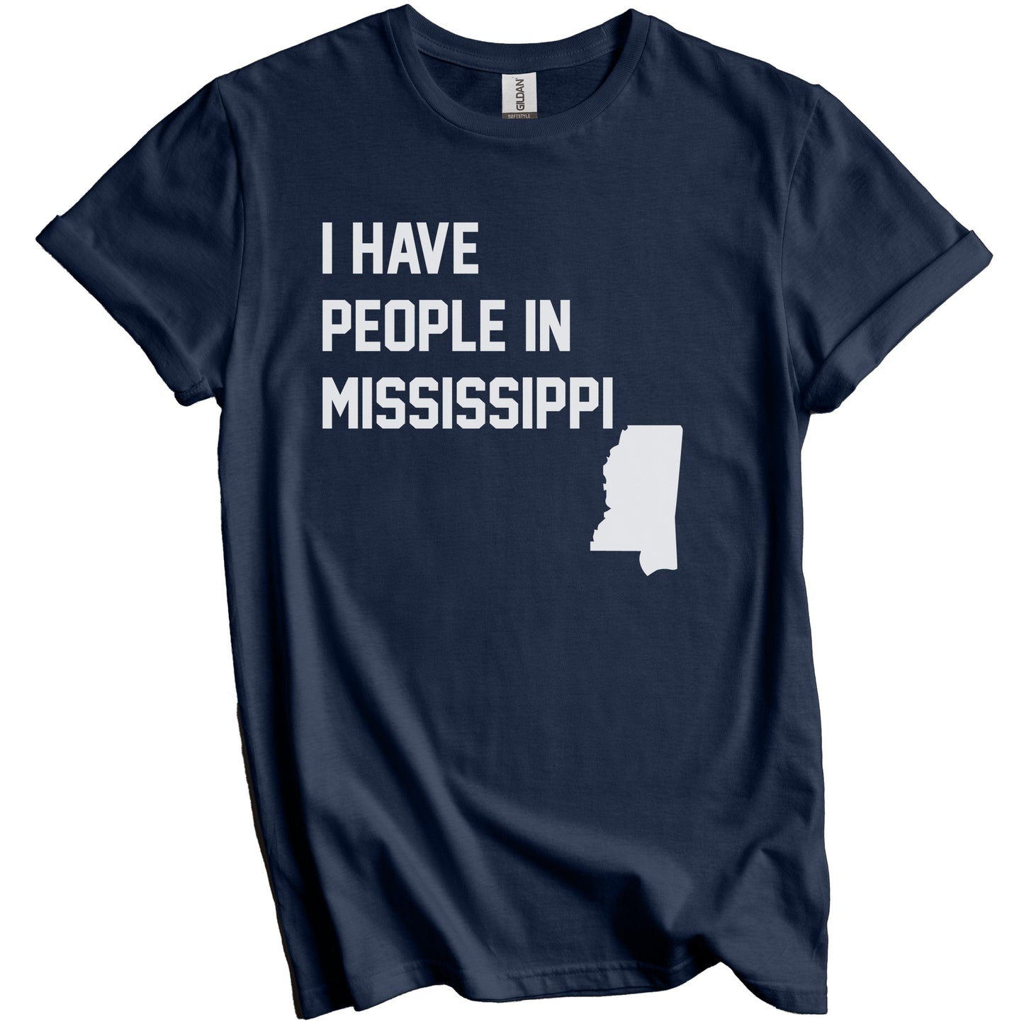 I Have People In Mississippi T-Shirt - Mississippian Family Gift