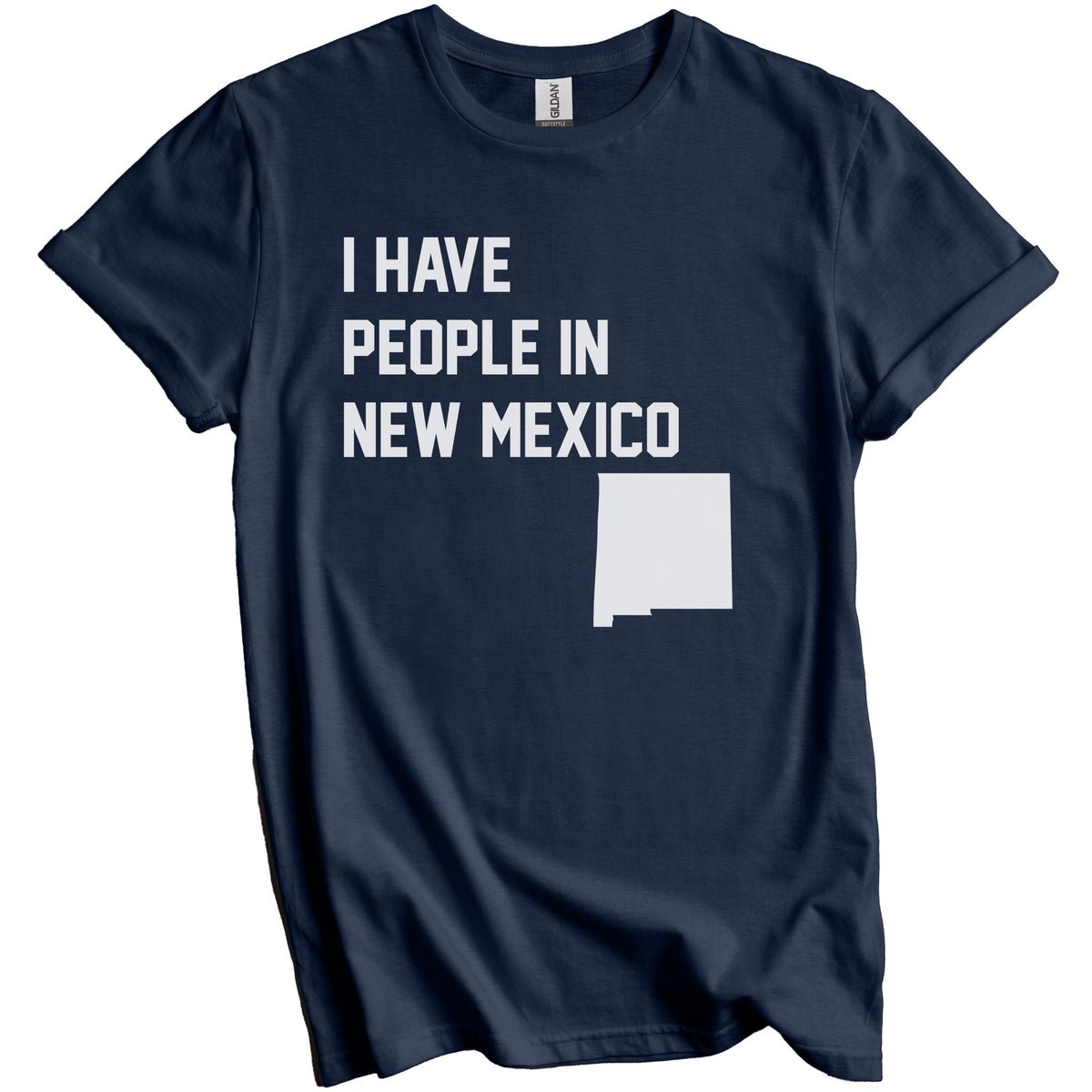 I Have People In New Mexico T-Shirt - New Mexican Family Gift