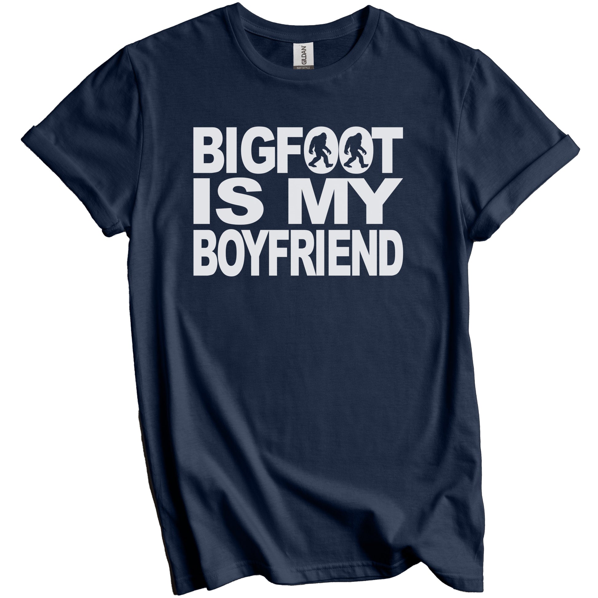 Bigfoot Is My Boyfriend Funny Bigfoot T-Shirt