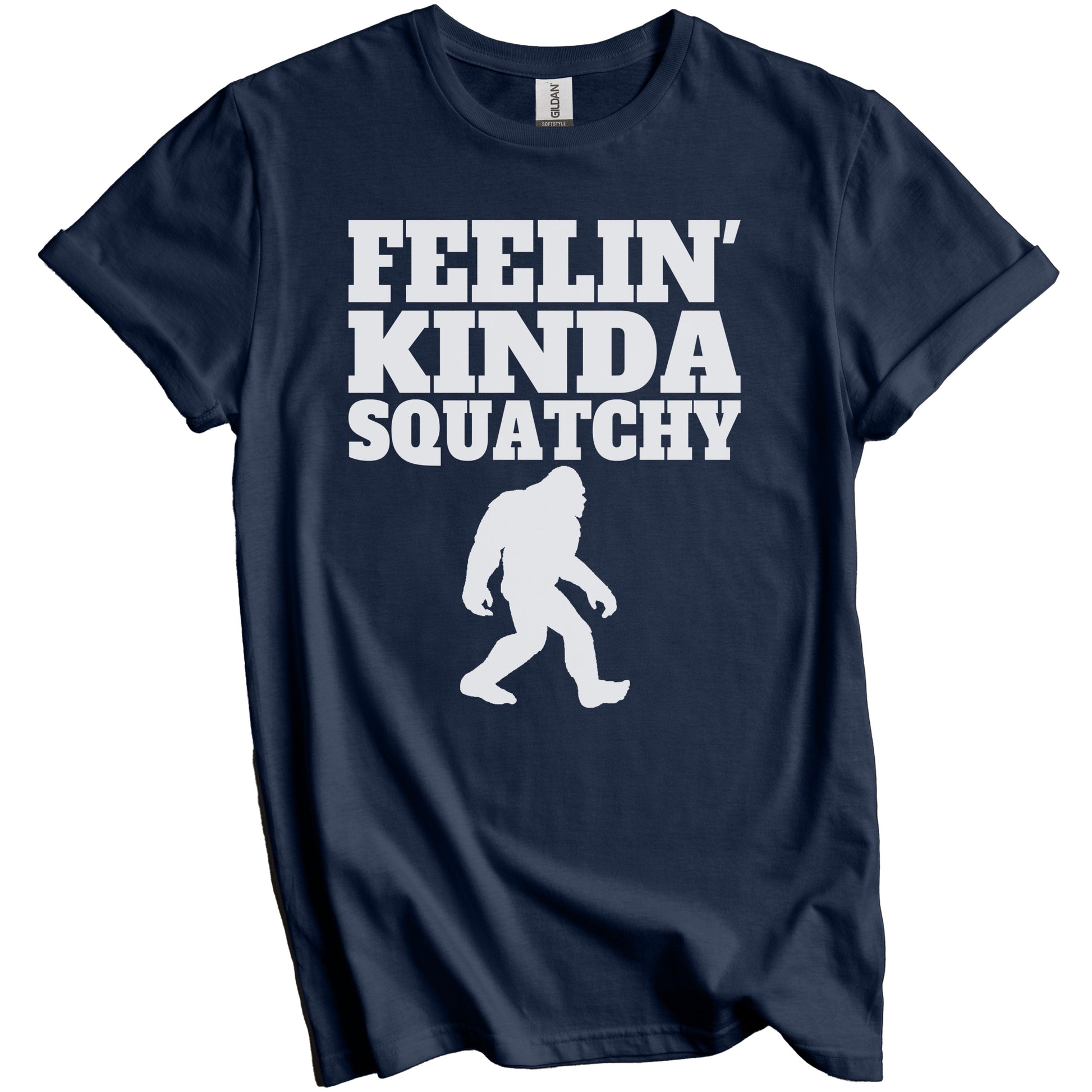 Feelin' Kinda Squatchy Funny Bigfoot Shirt