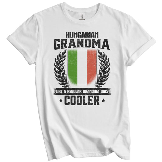 Hungarian Grandma Funny Hungary Flag Grandmother Grandparents Day T-Shirt - Hungarian Grandma Like A Regular Grandma Only Cooler