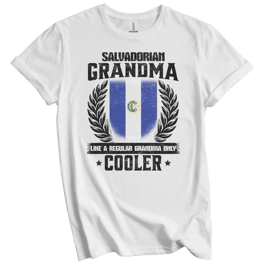 Salvadorian Grandma Funny El Salvador Flag Grandmother Grandparents Day T-Shirt - Salvadorian Grandma Like A Regular Grandma Only Cooler