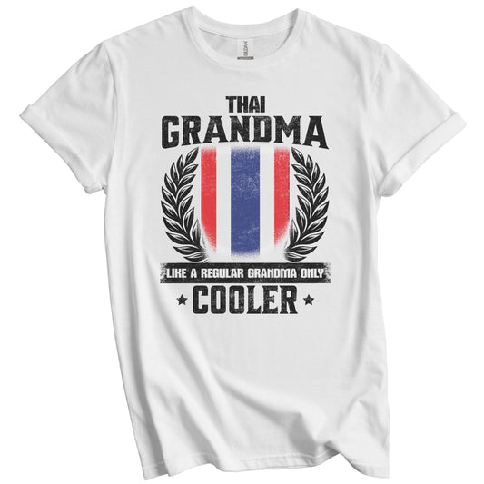 Thai Grandma Funny Thailand Flag Grandmother Grandparents Day T-Shirt - Thai Grandma Like A Regular Grandma Only Cooler