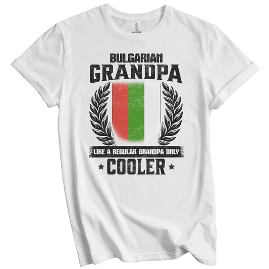 Bulgarian Grandpa Funny Bulgaria Flag Grandfather Grandparents Day T-Shirt - Bulgarian Grandpa Like A Regular Grandpa Only Cooler