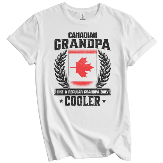 Canadian Grandpa Funny Canada Flag Grandfather Grandparents Day T-Shirt - Canadian Grandpa Like A Regular Grandpa Only Cooler