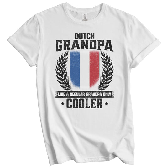 Dutch Grandpa Funny Netherlands Flag Grandfather Grandparents Day T-Shirt - Dutch Grandpa Like A Regular Grandpa Only Cooler