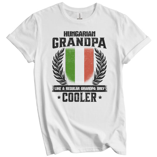 Hungarian Grandpa Funny Hungary Flag Grandfather Grandparents Day T-Shirt - Hungarian Grandpa Like A Regular Grandpa Only Cooler