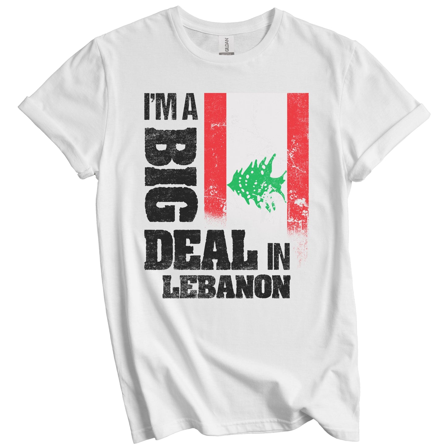 I'm A Big Deal In Lebanon Funny Lebanese Flag T-Shirt